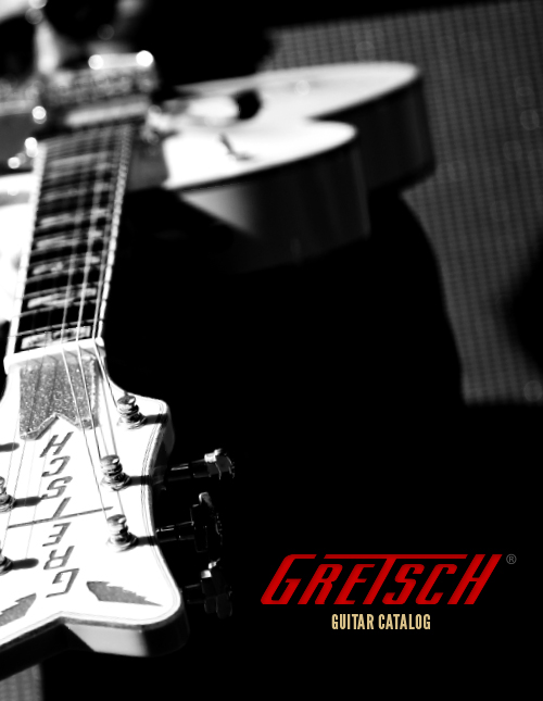 Gretsch Product Catalog 2013